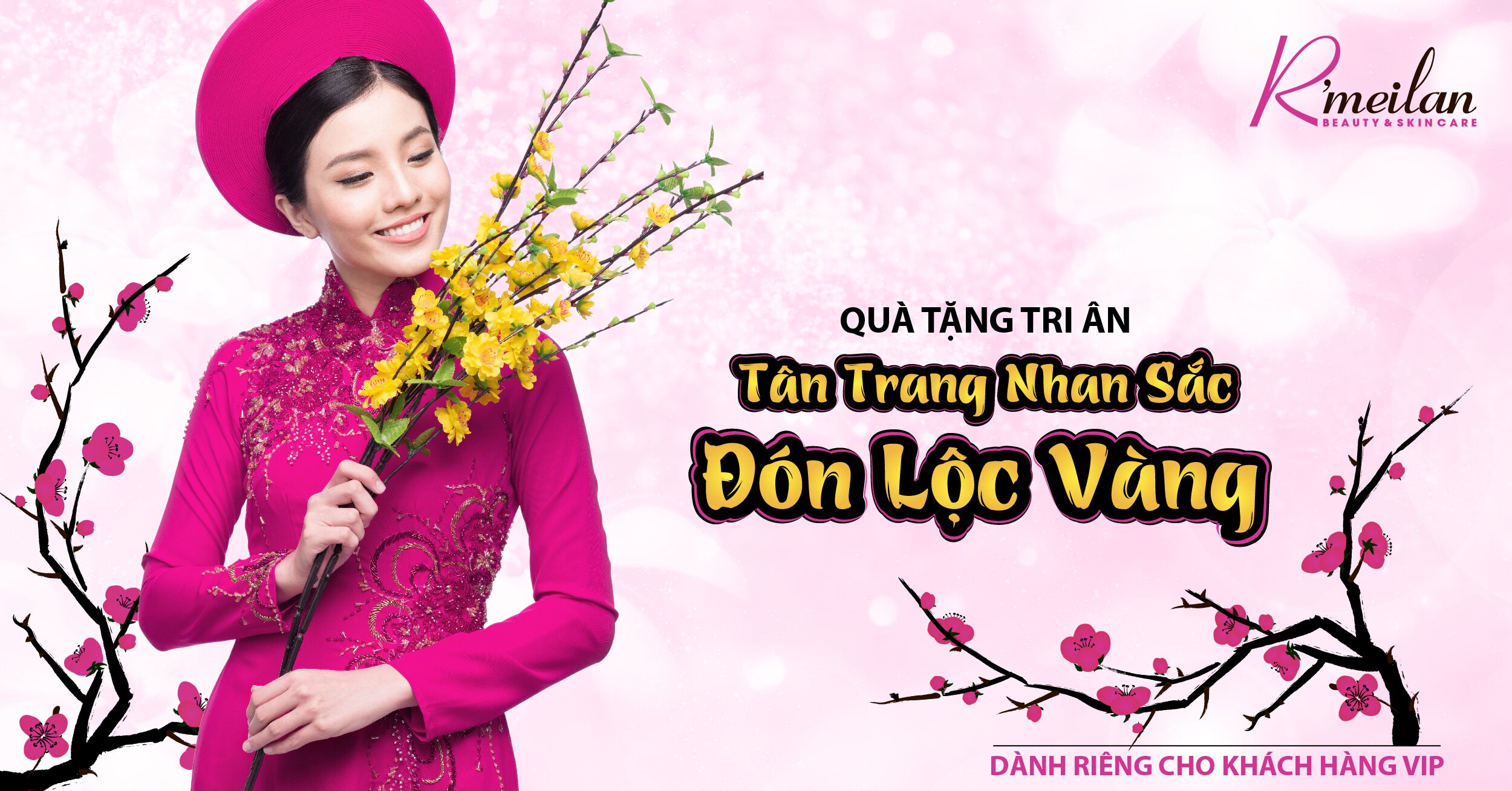 [Đã hết hạn]QUÀ TẾT TRI ÂN KHÁCH VIP "TRAO LỘC VÀNG - TÂN TRANG NHAN SẮC"