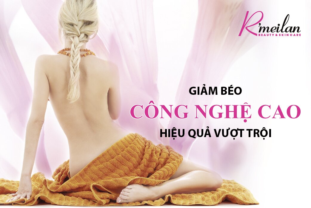 ĐĂNG KÝ TƯ VẤN LIỆU TRÌNH GIẢM MỠ CÔNG NGHỆ CAO 